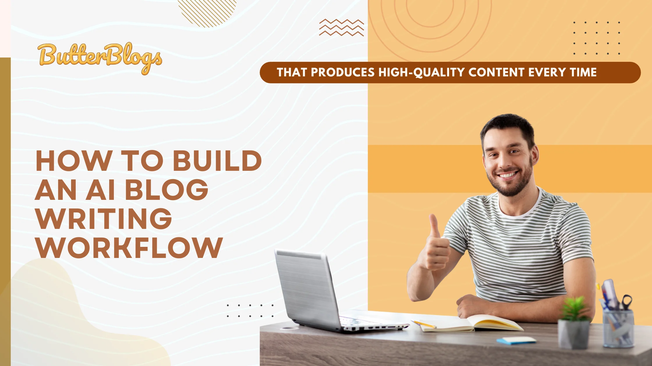 How to Build an AI Blog Writing Workflow That Produces High-Quality Content Every Time