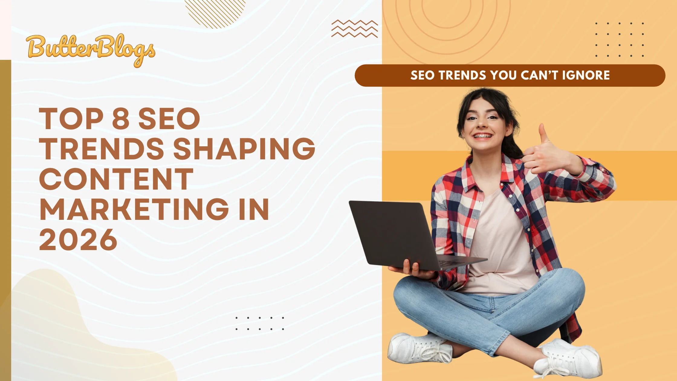 Top 8 SEO Trends Shaping Content Marketing in 2026