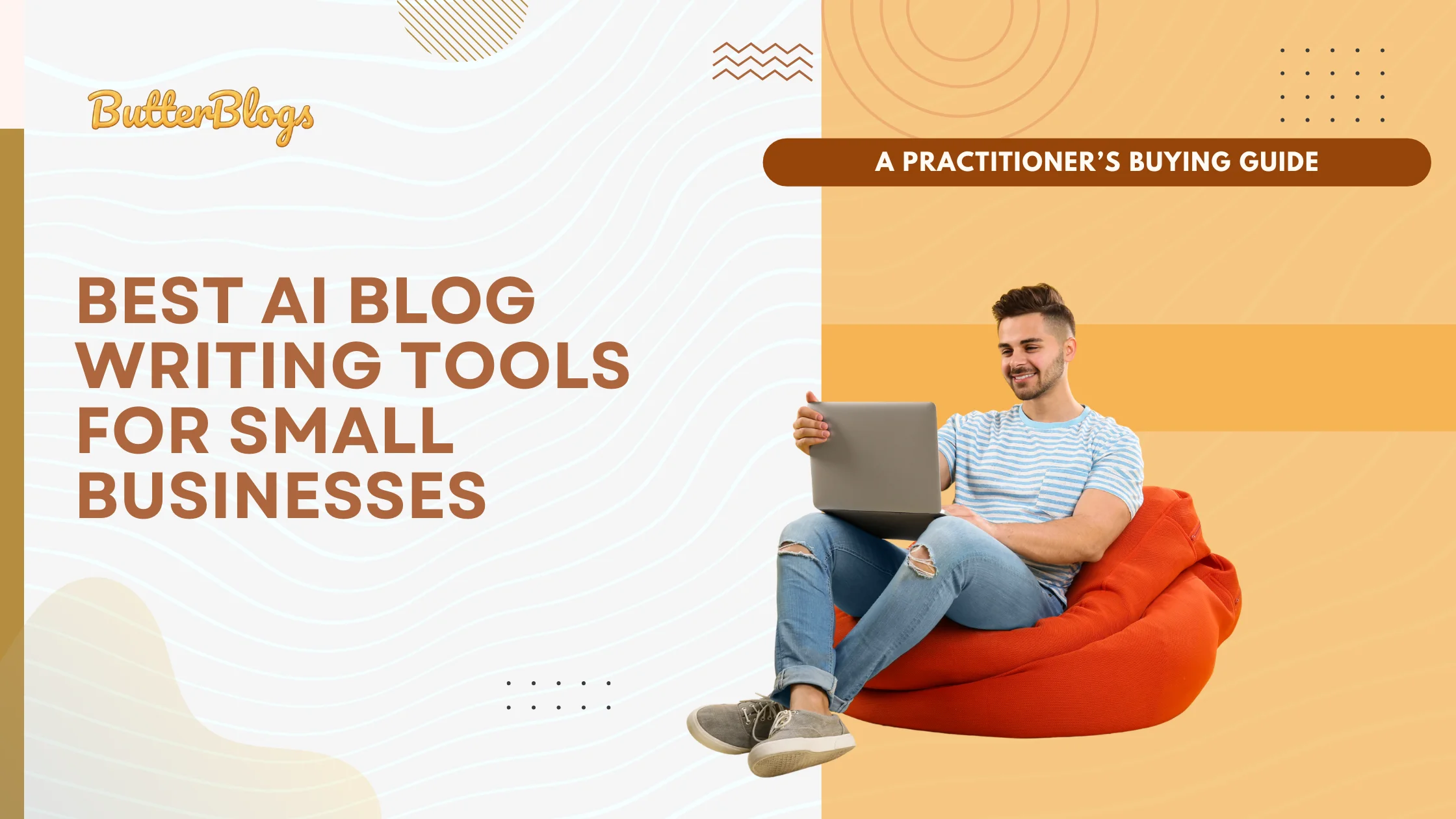 Best AI Blog Writing Tools for Small Businesses in 2026: A Practitioner’s Buying Guide