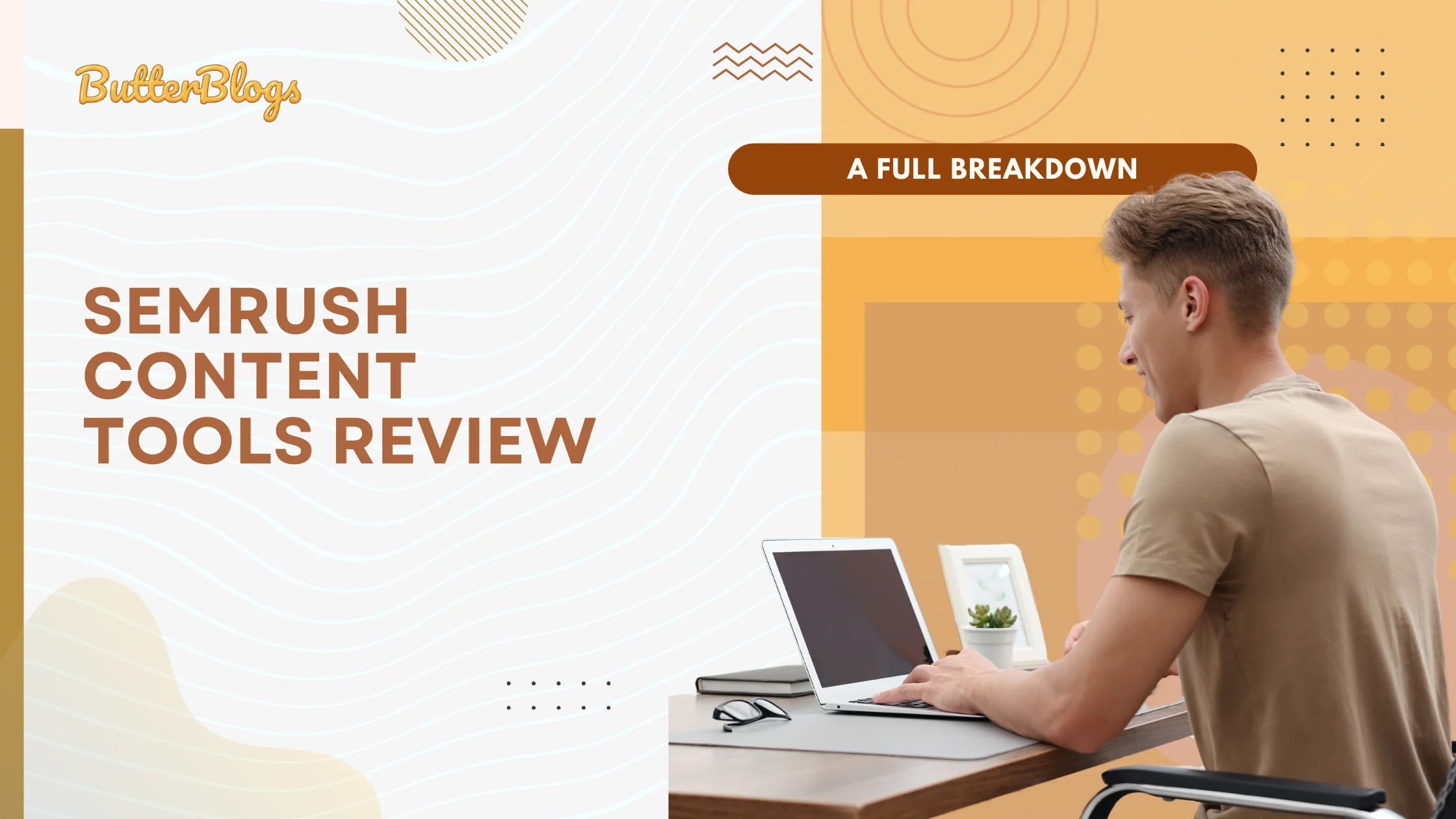 SEMrush Content Tools Review 2026: A Full Breakdown
