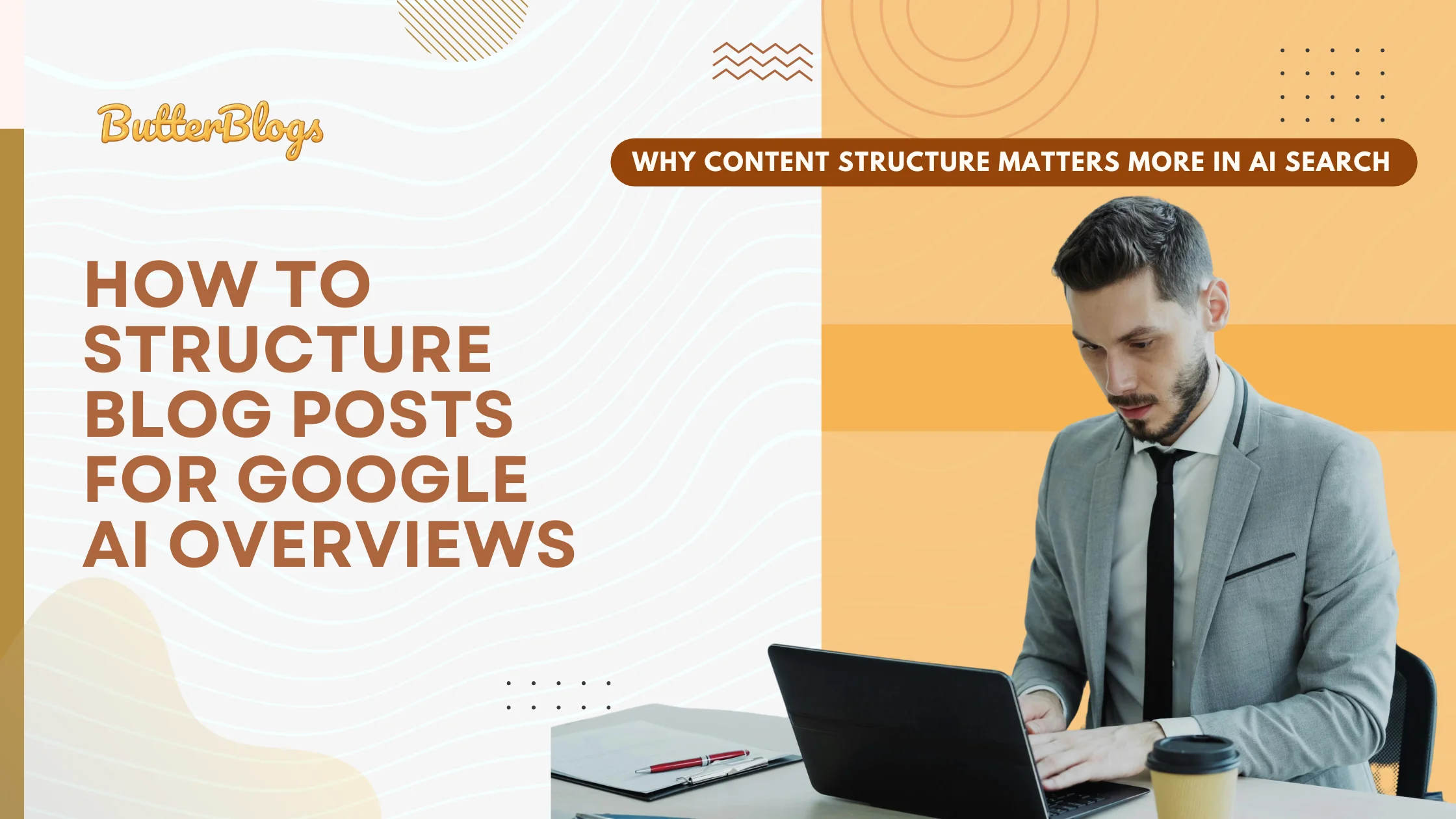 How to Structure Blog Posts for Google AI Overviews in 2026