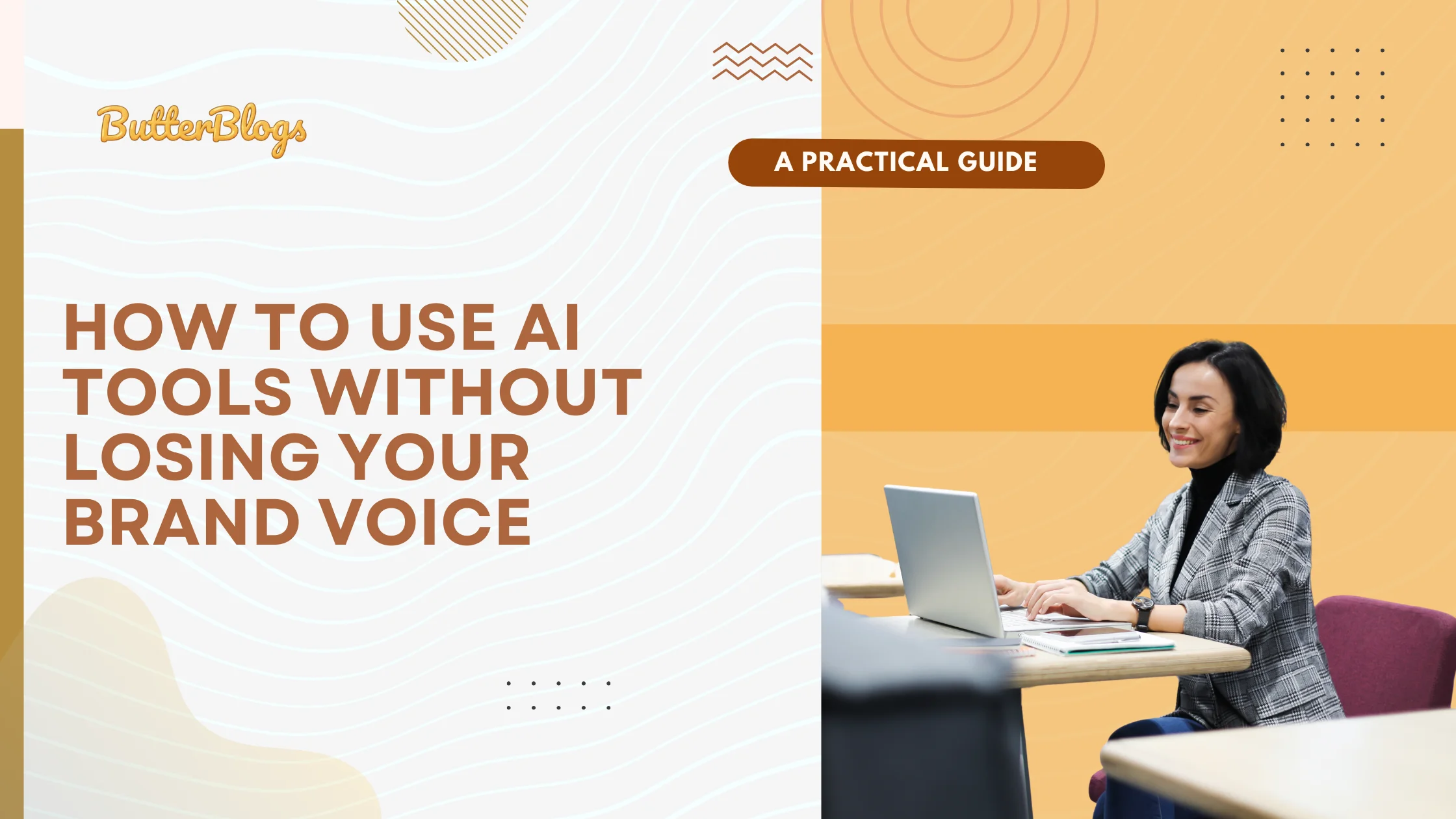 How to Use AI Tools Without Losing Your Brand Voice